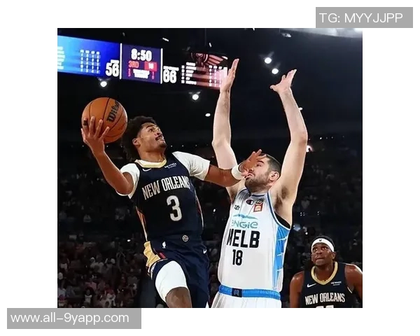 锡安复出状态回暖替补贡献18分6板2助助力球队锁定胜局